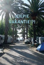 Joepie Vakantie!?! 9789082567205 Petra Vink, Boeken, Verzenden, Gelezen, Petra Vink