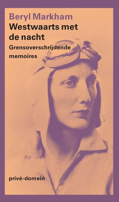 Westwaarts Met De Nacht | Beryl Markham | Nieuw, Livres, Livres Autre, Envoi