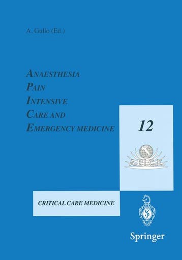 Anaesthesia, Pain, Intensive Care and Emergency Medicine -, Boeken, Verzenden, Gelezen, A. Gullo