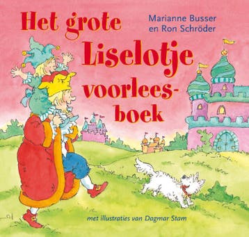 grote Liselotje voorleesboek / Liselotje 9789047512998, Boeken, Verzenden, Gelezen, Ron Schröder