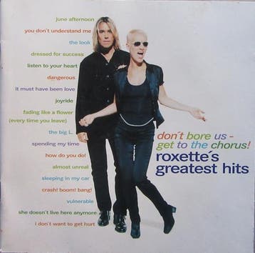 Roxette - Dont Bore Us - Get To The Chorus! (Roxettes, Verzenden