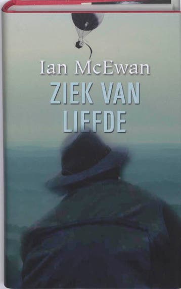 Ziek van liefde 9789022323311 Ian McEwan, Boeken, Verzenden, Zo goed als nieuw, Ian McEwan