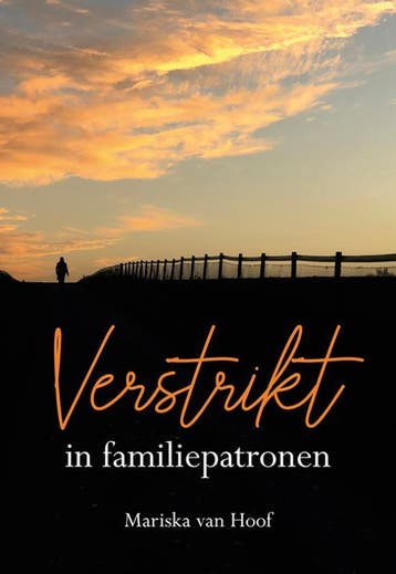 Verstrikt in familiepatronen 9789463655279 Mariska van Hoof, Verzenden, Gelezen, Mariska van Hoof