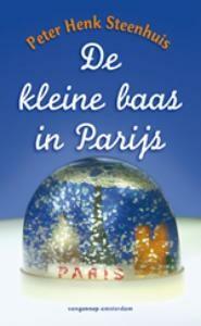 De kleine baas in Parijs 9789055159031 P.H. Steenhuis, Boeken, Verzenden, Gelezen, P.H. Steenhuis