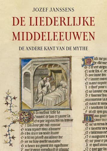 De liederlijke middeleeuwen 9789464711929 Jef Janssens, Verzenden, Zo goed als nieuw, Jef Janssens