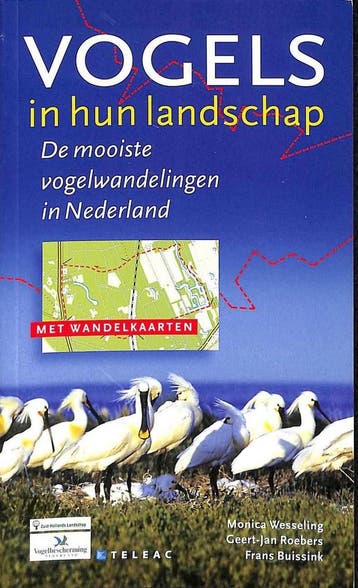 Vogels in hun landschap. De mooiste vogelwandelingen in, Verzenden, Zo goed als nieuw, Monica Wesseling