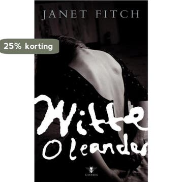 Witte oleander / Ulysses klassieken 9789023421696, Verzenden, Janet Fitch
