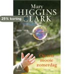 Op een mooie zomerdag 9789021014500 Mary Higgins Clark, Verzenden, Zo goed als nieuw, Mary Higgins Clark