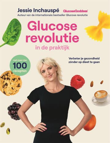 Glucose revolutie in de praktijk 9789464042511, Verzenden, Zo goed als nieuw, Jessie Inchauspé