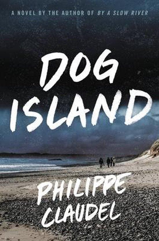 Dog Island 9780316705233 Philippe Claudel, Boeken, Taal | Engels, Zo goed als nieuw, Verzenden
