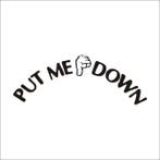 Put me down Sticker, Verzenden, Nieuw