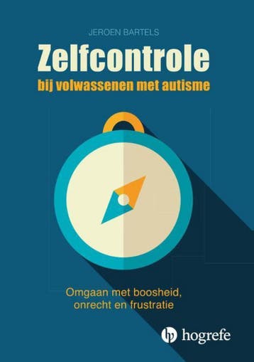 Zelfcontrole bij volwassenen met autisme 9789492297105, Verzenden, Zo goed als nieuw, Jeroen Bartels