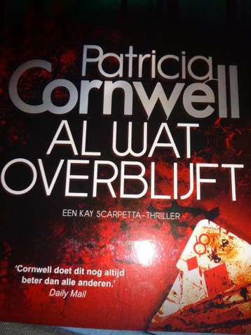 Al wat overblijft Patricia Cornwell 9789021038575, Boeken, Verzenden, Zo goed als nieuw, Patricia Cornwell