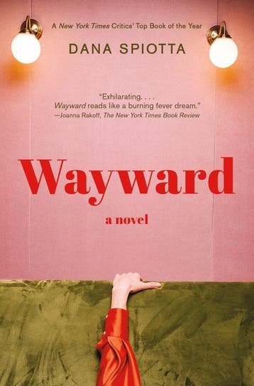 Wayward 9780593312490 Dana Spiotta, Verzenden, Dana Spiotta