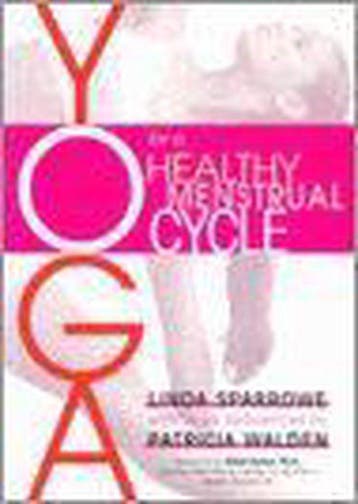 Yoga For A Healthy Menstrual Cycle 9781590301180, Verzenden, Patricia Walden