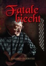 Fatale biecht 9789463655095 Gerard Legerstee, Boeken, Verzenden, Zo goed als nieuw, Gerard Legerstee