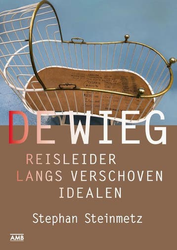 De Wieg 9789079700899 Stephan Steinmetz, Verzenden, Zo goed als nieuw, Stephan Steinmetz