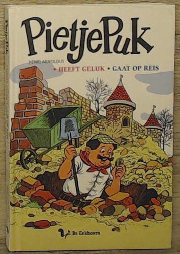 Pietje Puk heeft geluk-gaat op reis 9789045411330, Verzenden, Gelezen, Henri Arnoldus