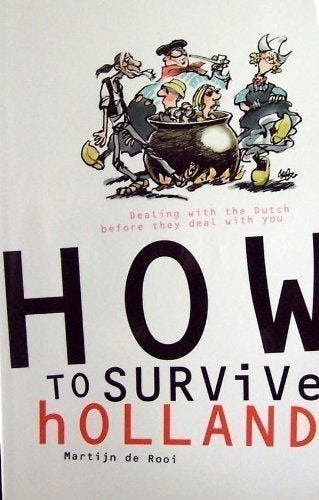 How to Survive Holland 9789076214115 M. de Rooi, Boeken, Stripverhalen, Verzenden, Gelezen, M. de Rooi