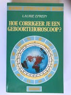 HOE CORRIGEER JE EEN GEBOORTEHOROS. 9789021512969 Efrein, Boeken, Verzenden, Gelezen, Efrein