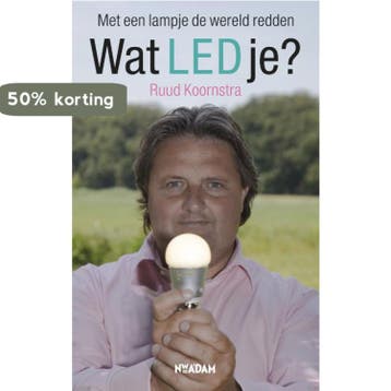 Wat LED je? 9789046806623 Ruud Koornstra, Verzenden, Zo goed als nieuw, Ruud Koornstra