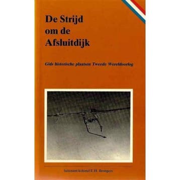 De Strijd om de Afsluitdijk 9789028851306 Brongers, Verzenden, Gelezen, Brongers