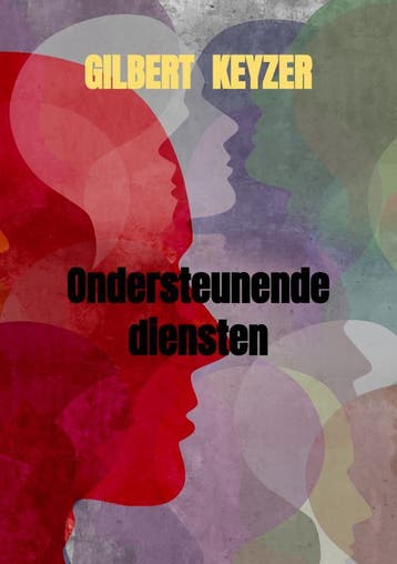 Ondersteunende diensten 9789402198157 Gilbert Keyzer, Verzenden, Gelezen, Gilbert Keyzer