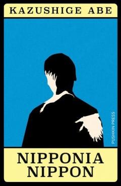 Nipponia Nippon / Japanese Novellas 9781782278535, Verzenden, Zo goed als nieuw, Kazushige Abe