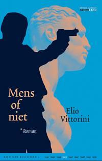 Mens of niet / Kritische Klassieken / 5 9789081662857, Livres, Romans, Verzenden, Elio Vittorini