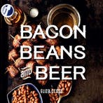Bacon, Beans, and Beer 9781423650409 Eliza Cross, Verzenden, Eliza Cross