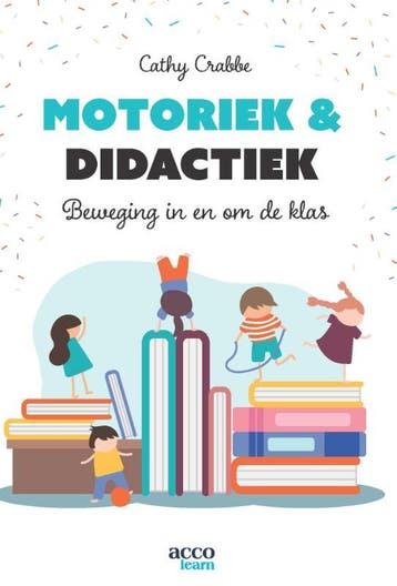 Motoriek & didactiek / Acco learn 9789463793315 Cathy Crabbe, Boeken, Verzenden, Zo goed als nieuw, Cathy Crabbe