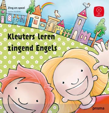 Kleuters leren zingend Engels / Zing en speel 9789049104337, Verzenden, Pauline Hendriks