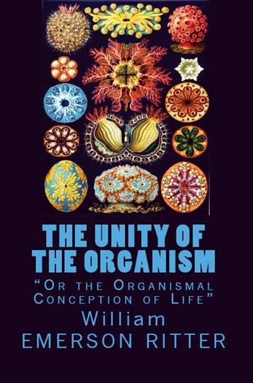 The Unity Of The Organism | William Emerson Ritter | Nieuw, Verzenden, Nieuw, William Emerson Ritter