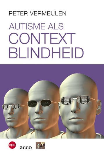 Autisme als contextblindheid 9789033476129 Peter Vermeulen, Verzenden, Gelezen, Peter Vermeulen