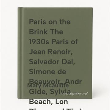 Paris on the Brink The 1930s Paris of Jean Renoir, Salvador, Verzenden, Mary Mcauliffe