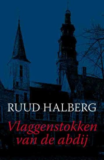 Vlaggenstokken van de abdij 9789086661923 R. Halberg, Verzenden, Gelezen, R. Halberg
