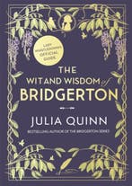 The Wit And Wisdom Of Bridgerton: Lady WhistledownS Officia, Verzenden, Nieuw, Julia Quinn