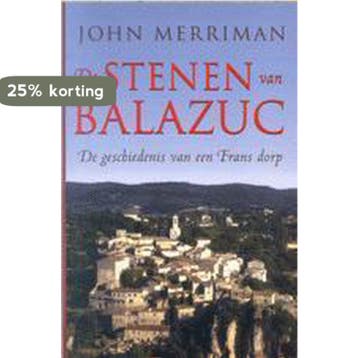 De stenen van Balazuc 9789035125483 J. Merriman, Verzenden, J. Merriman