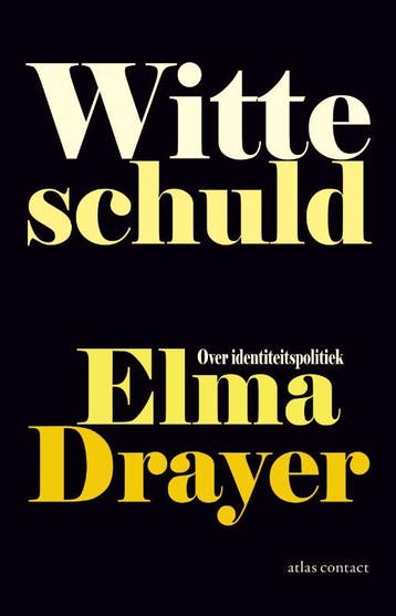 Witte schuld 9789045031774 Elma Drayer, Verzenden, Elma Drayer