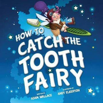 How To Catch The Tooth Fairy 9781492637332 Adam Wallace, Verzenden, Gelezen, Adam Wallace