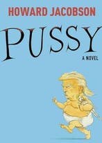 Pussy 9781787330207 Howard Jacobson, Verzenden, Gelezen, Howard Jacobson