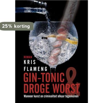 Gin-tonic en droge worst 9789402244922 Kris Flameng, Verzenden, Kris Flameng
