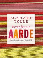 Een nieuwe aarde 9789020212723 Eckhart Tolle, Boeken, Verzenden, Zo goed als nieuw, Eckhart Tolle