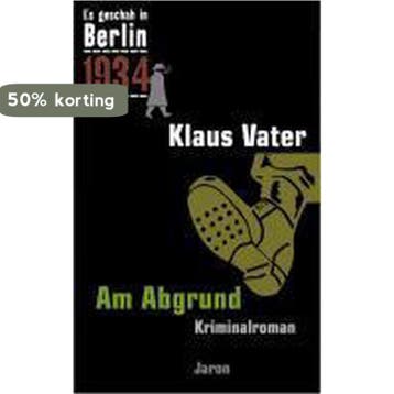 Es geschah in Berlin 1934. Am Abgrund 9783897736559, Verzenden, Zo goed als nieuw, Klaus Vater