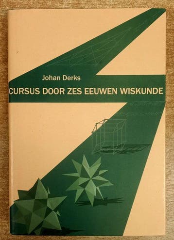 Cursus door zes eeuwen wiskunde 9789081382014 J.H. Derks, Boeken, Verzenden, Gelezen, J.H. Derks