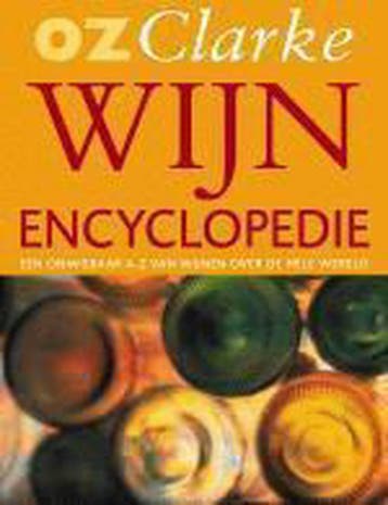 OZ CLARKE WIJNENCYCLOPEDIE 9789020944389 O. Clarke, Boeken, Verzenden, Gelezen, O. Clarke