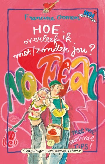 Hoe overleef ik met/zonder jou? / Hoe overleef ik / 7, Verzenden, Gelezen, Francine Oomen