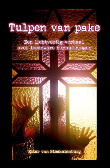 Tulpen van pake 9789464057973 Ester Van Steekelenburg, Verzenden, Ester Van Steekelenburg