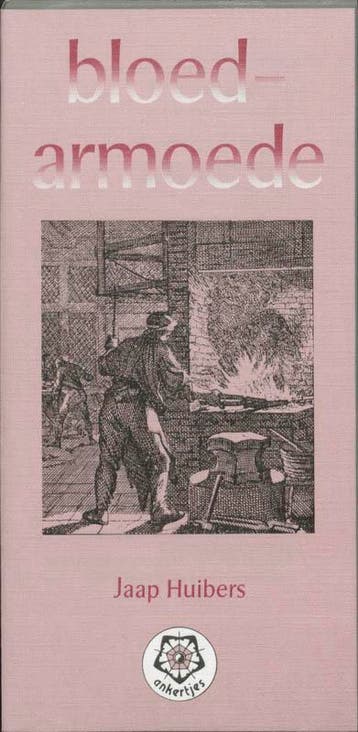 Bloedarmoede / Ankertjes / 142 9789020207101 J. Huibers, Verzenden, J. Huibers