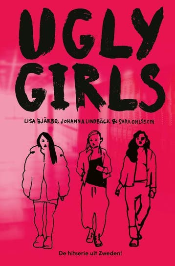 Ugly girls / Ugly girls / 1 9789021685298 Lisa Bjärbo, Boeken, Verzenden, Zo goed als nieuw, Lisa Bjärbo